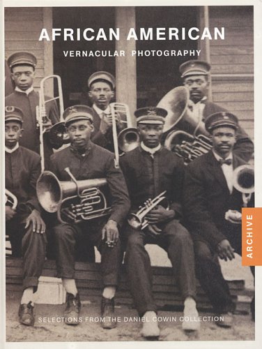 African American Vernacular Photography: Selected From the Daniel Cowin Collection (9783865212252) by Wallis, Brian