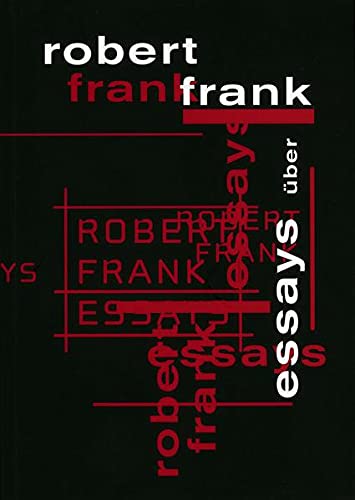 Imagen de archivo de Essays ber Robert Frank: German Text a la venta por Daedalus Books