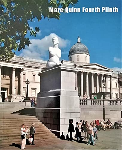 Stock image for Marc Quinn: Fourth Plinth for sale by WorldofBooks