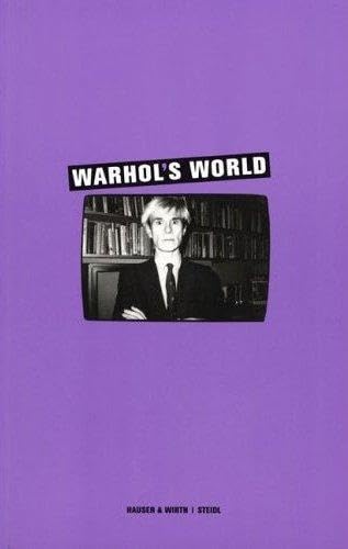 Stock image for WARHOL'S WORLD for sale by Powell's Bookstores Chicago, ABAA
