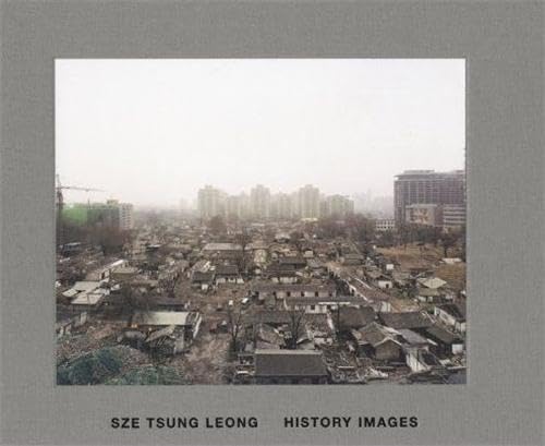 Imagen de archivo de Sze Tsung Leong: History Images a la venta por ThriftBooks-Atlanta