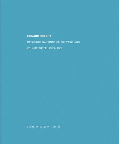 Stock image for Edward Ruscha. Catalogue Raisonn of the Paintings. Volume Three: 1983 - 1987. for sale by Antiquariat Kunsthaus-Adlerstrasse