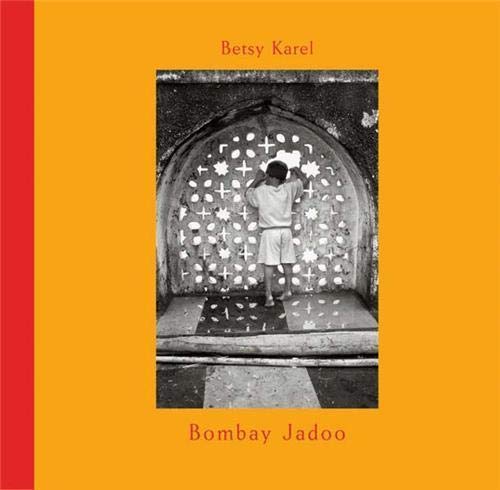 9783865213761: Betsy Karel: Bombay Jadoo