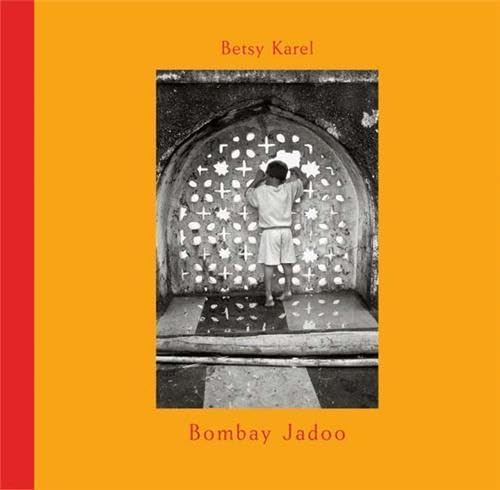 Stock image for Betsy Karel: Bombay Jadoo for sale by SecondSale