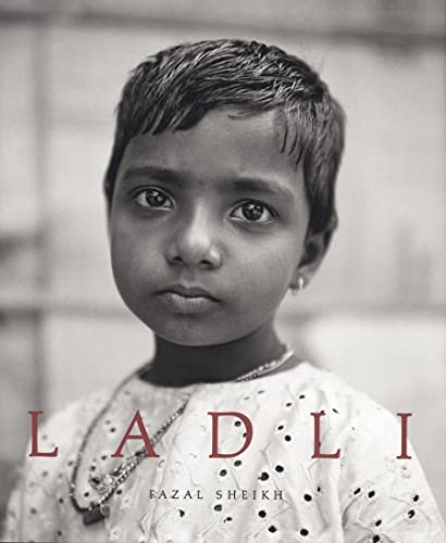 Stock image for Fazal Sheikh: Ladli for sale by SecondSale