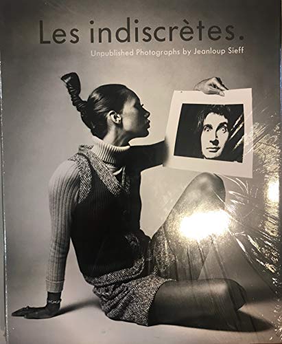 9783865214607: Jeanloup Sieff: Les Indiscrtes: Unpublished Photographs by Jeanloup Sieff