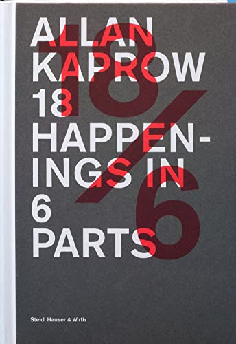 Stock image for Allan Kaprow: 18 Happenings in 6 Parts for sale by ANARTIST