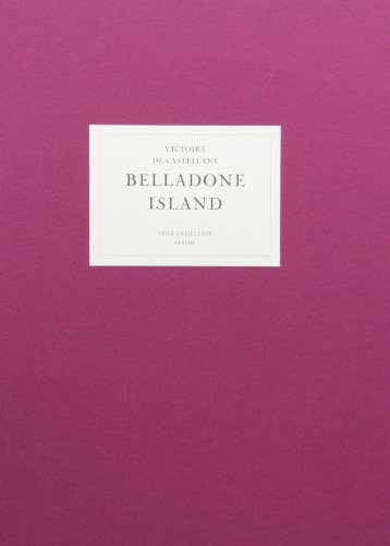 BELLADONE ISLAND: FRENCH ADDITION (English and French Edition) (9783865215543) by Troncy, Eric; De Castellane, Victoire