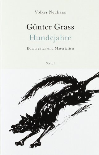 GÃ¼nter Grass - Hundejahre: Kommentar und Materialien (9783865215727) by Neuhaus, Volker