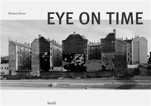 Michael Ruetz: Eye on Time (Englisch)