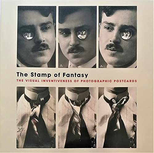 Stock image for The Stamp of Fantasy: The Visual Inventiveness of Photographic Postcards for sale by Powell's Bookstores Chicago, ABAA
