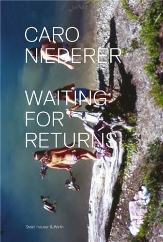 Stock image for Caro Niederer: Waiting for Returns for sale by Colin Martin Books