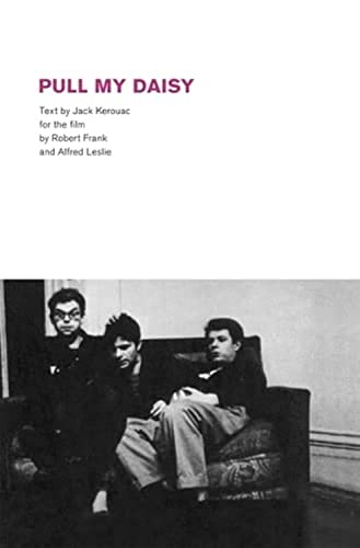 Imagen de archivo de Robert Frank: Pull My Daisy a la venta por Revaluation Books