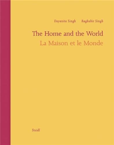 Raghubir Singh & Dayanita Singh: The Home and the World (9783865216830) by Singh, Raghubir; Ananth, Deepak