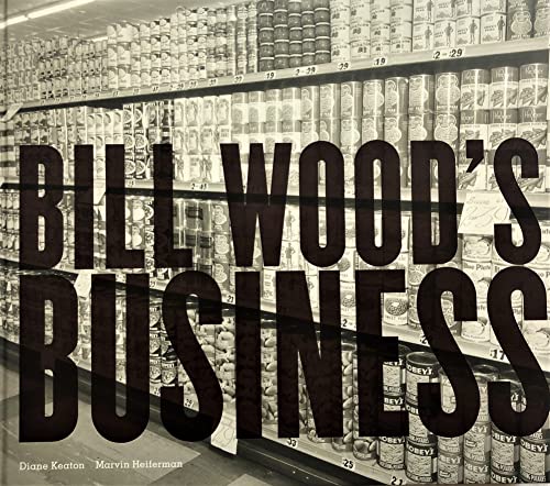 Stock image for BILL WOOD'S BUSINESS. Catalogue de l'exposition prsente par l'International Center of Photography, New York for sale by Librairie de l'Avenue - Henri  Veyrier