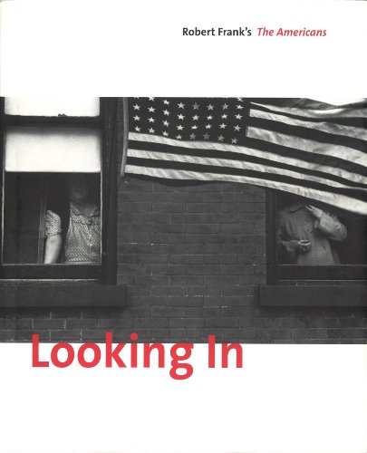 Imagen de archivo de Looking in: Robert Franks The Americans a la venta por Greener Books