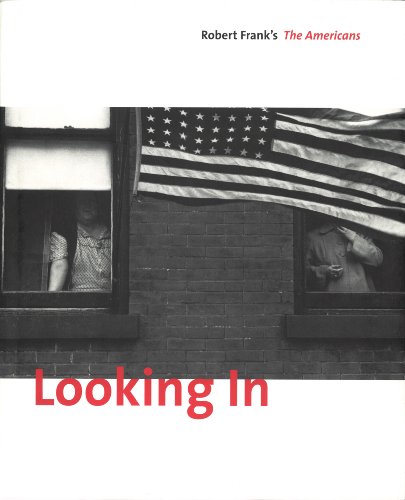 9783865217486: Looking in: Robert Frank's The Americans