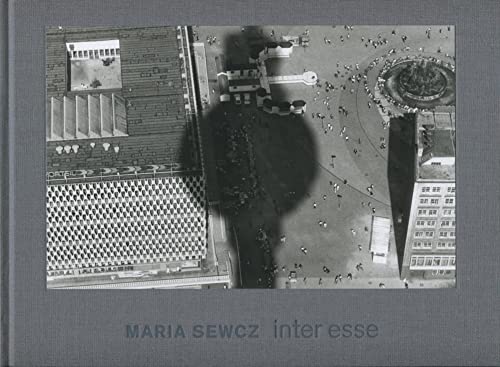 Maria Sewcz: Inter Esse: Berlin 1985-87