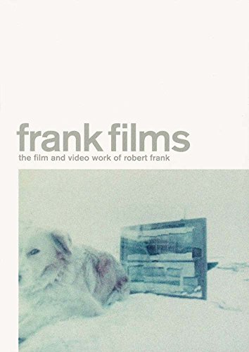Imagen de archivo de Frank Films: The Film and Video Work of Robert Frank a la venta por A Book Preserve