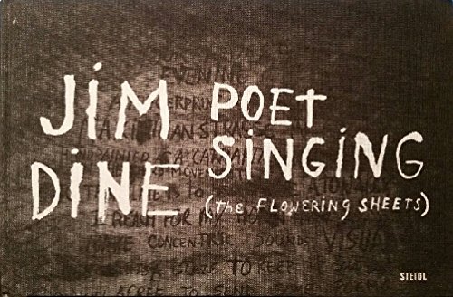 Stock image for Jim Dine: Poet Singing: The Flowering Sheets for sale by Ludilivre Photobooks