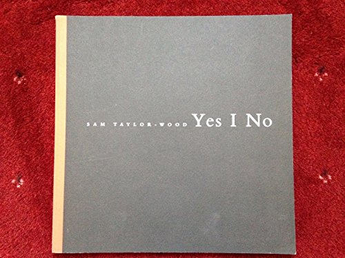 Sam Taylor-Wood: Yes I No