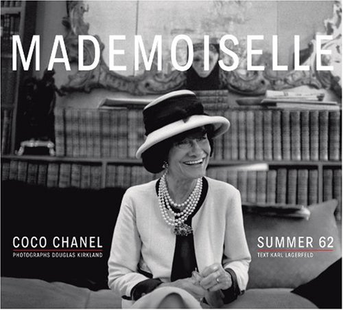 9783865218650: Mademoiselle - Coco Chanel / Summer 62: Summer 62, Kirkland / Lagerfeld
