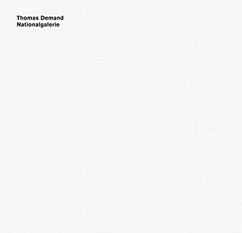 9783865219411: Thomas Demand: Nationalgalerie