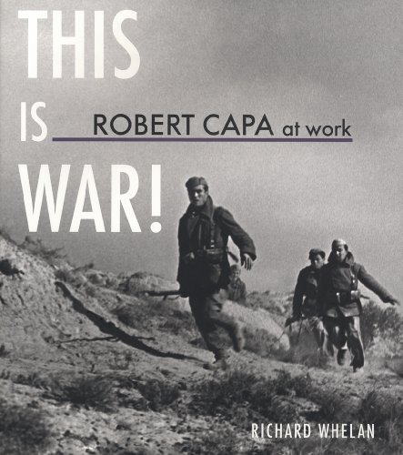 9783865219442: Robert Capa at Work: This Is War!