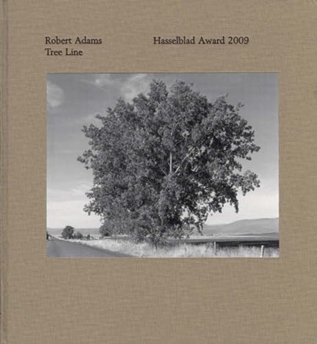 Stock image for Robert Adams: Tree Line: The Hasselblad Award 2009 for sale by GridFreed