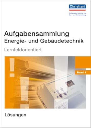 Imagen de archivo de Aufgabensammlung Energie- und Gebudetechnik. Lsungen a la venta por GreatBookPrices