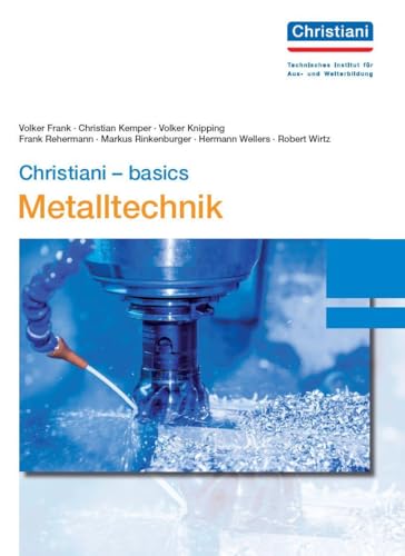 9783865228055: Christiani - basics Metalltechnik