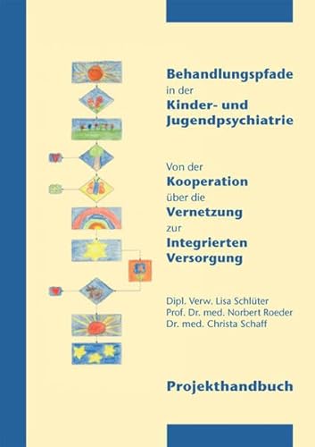 9783865230324: Behandlungspfade in der Kinder- und Jugendpsychiatrie: Von der Kooperation ber die Vernetzung...