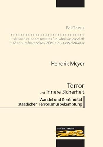 9783865230546: Terror und Innere Sicherheit: Wandel und Kontinuitt staatlicher Terrorismusbekmpfung (Livre en allemand)