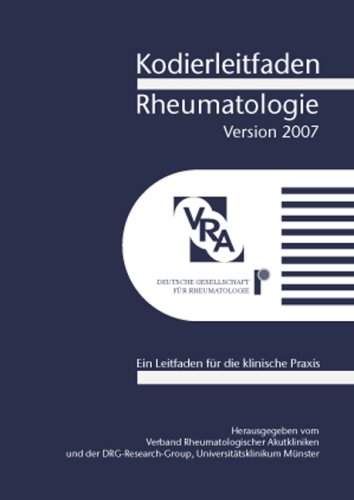 Stock image for Kodierleitfaden Rheumatologie 2007 Ein Leitfaden fr die klinische Praxis for sale by Buchpark