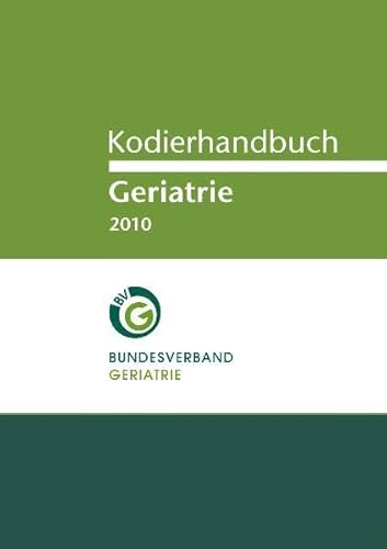 Beispielbild fr Kodierhandbuch Geriatrie 2010 zum Verkauf von Buchmarie