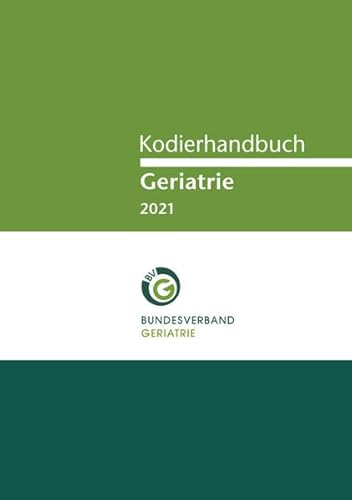Beispielbild fr Kodierhandbuch Geriatrie 2021 zum Verkauf von medimops
