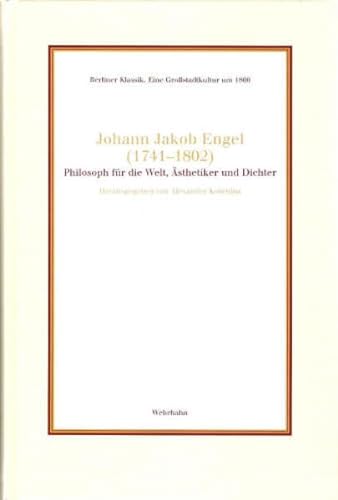 Beispielbild fr Johann Jakob Engel : Philosoph fr die Welt, sthetiker und Dichter zum Verkauf von Buchpark