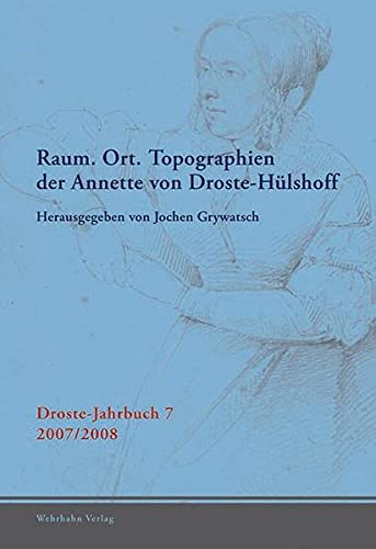 Stock image for Raum. Ort. Topographien der Annette von Droste-Hlshoff for sale by medimops