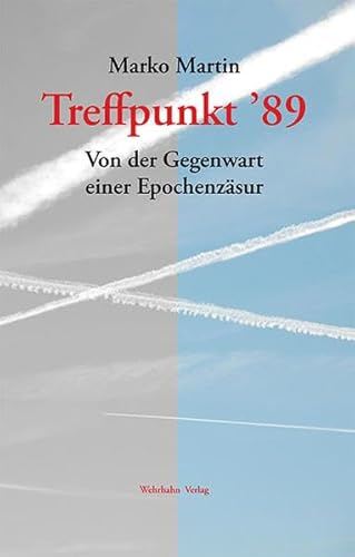 Beispielbild fr Treffpunkt 89: Von der Gegenwart einer Epochenzsur zum Verkauf von medimops