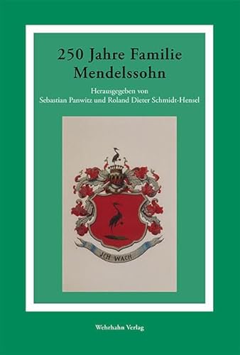 Stock image for 250 Jahre Familie Mendelssohn. for sale by GF Books, Inc.