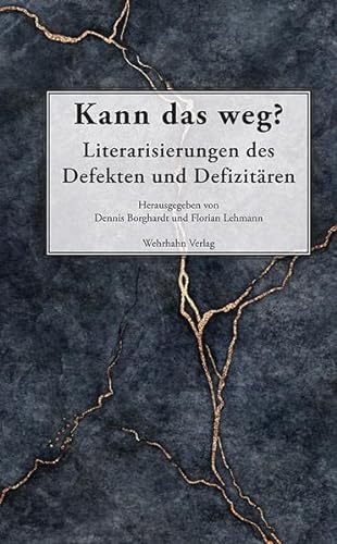 Stock image for Kann das weg?: Literarisierungen des Defekten und Defizitren (Werke. Welten. Wissen) for sale by medimops
