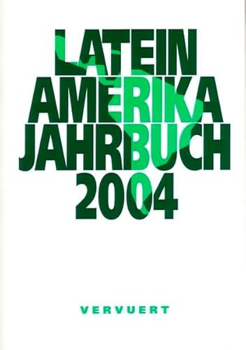 Stock image for Lateinamerika Jahrbuch 2004 for sale by Bernhard Kiewel Rare Books