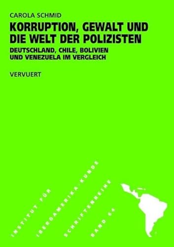 9783865272287: Schmid, C: Korruption, Gewalt und die Welt der Polizisten