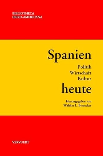 9783865274182: Spanien heute: Politik - Wirtschaft - Kultur