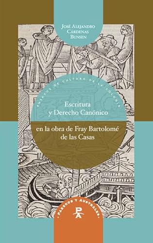 Stock image for Escritura y Derecho Cannico en la obra de fray Bartolom de las Casas for sale by Buchpark