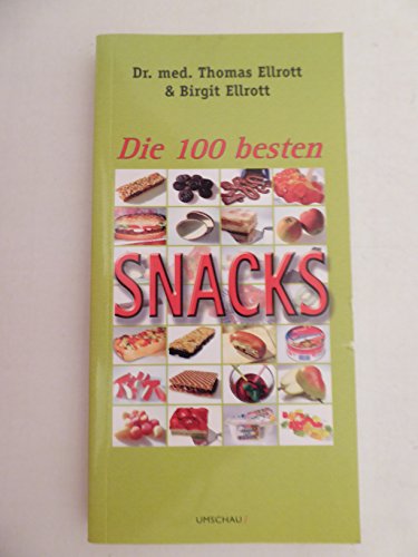 9783865281012: Die 100 besten Snacks.