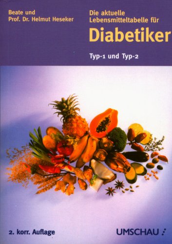 Stock image for Die aktuelle Lebensmitteltabelle fr Diabetiker: Typ-1 und Typ-2 for sale by medimops