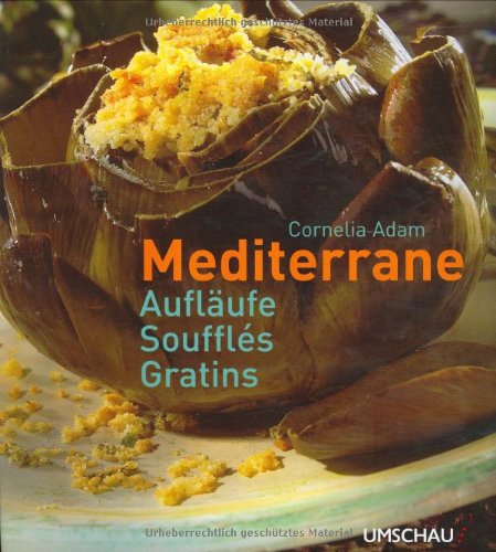 Beispielbild fr Mediterrane Auflufe, Souffles, Gratins zum Verkauf von medimops