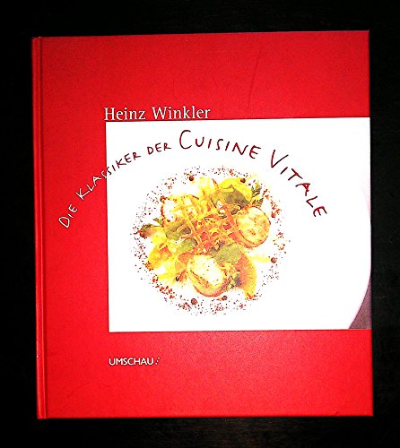 Beispielbild fr Die Klassiker der Cuisine Vitale zum Verkauf von bcher-stapel