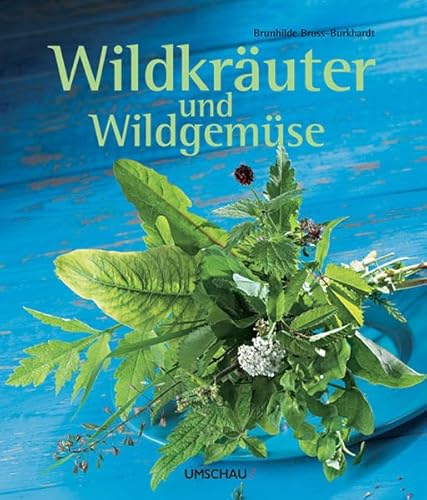 Beispielbild fr Wildkruter und Wildgemse: erkennen-sammeln-genieen zum Verkauf von medimops